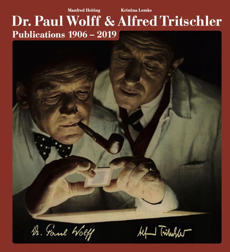 The Photo Publications of Dr. Paul Wolff & Alfred Tritschler 1906-2019