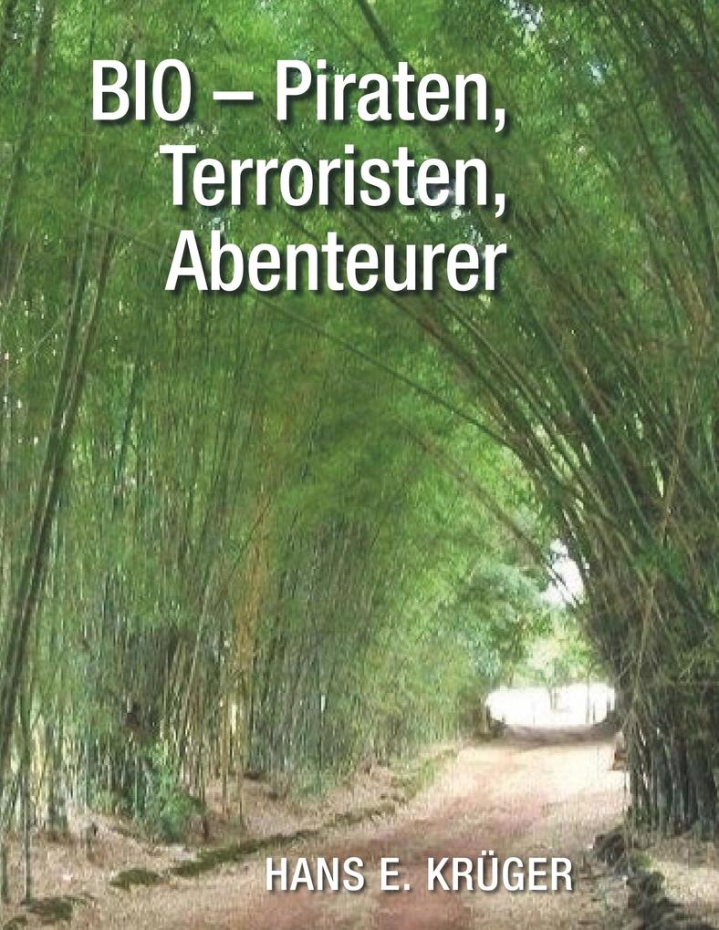 BIO - Piraten Terroristen Abenteurer