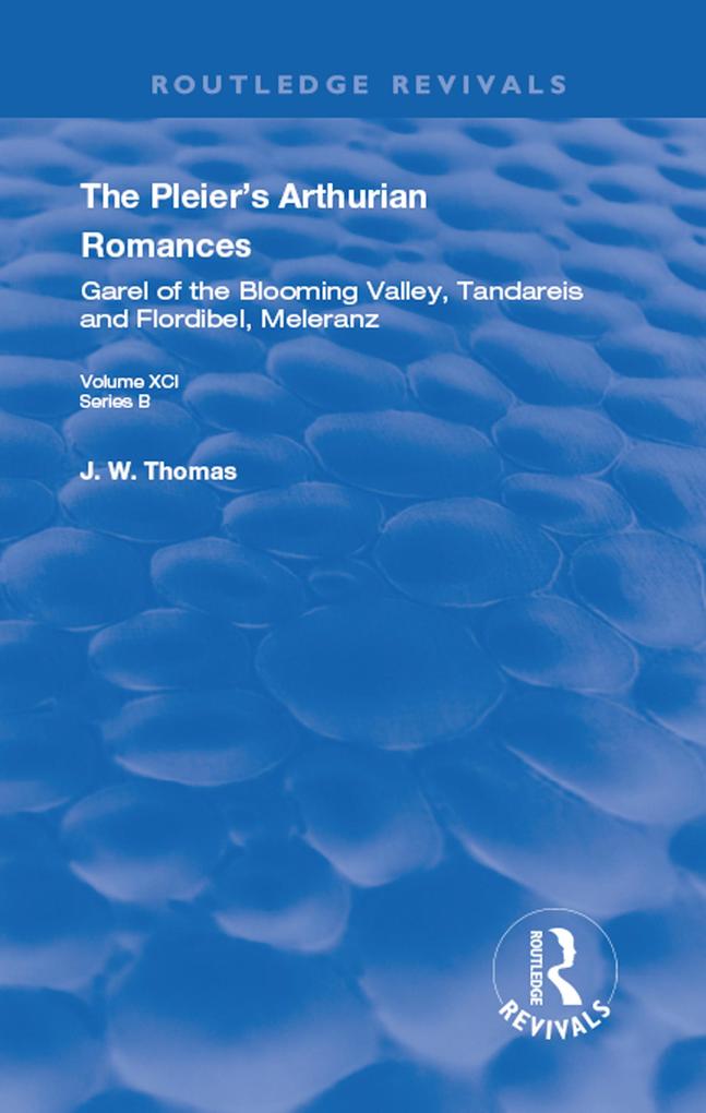 The Pleier's Arthurian Romances