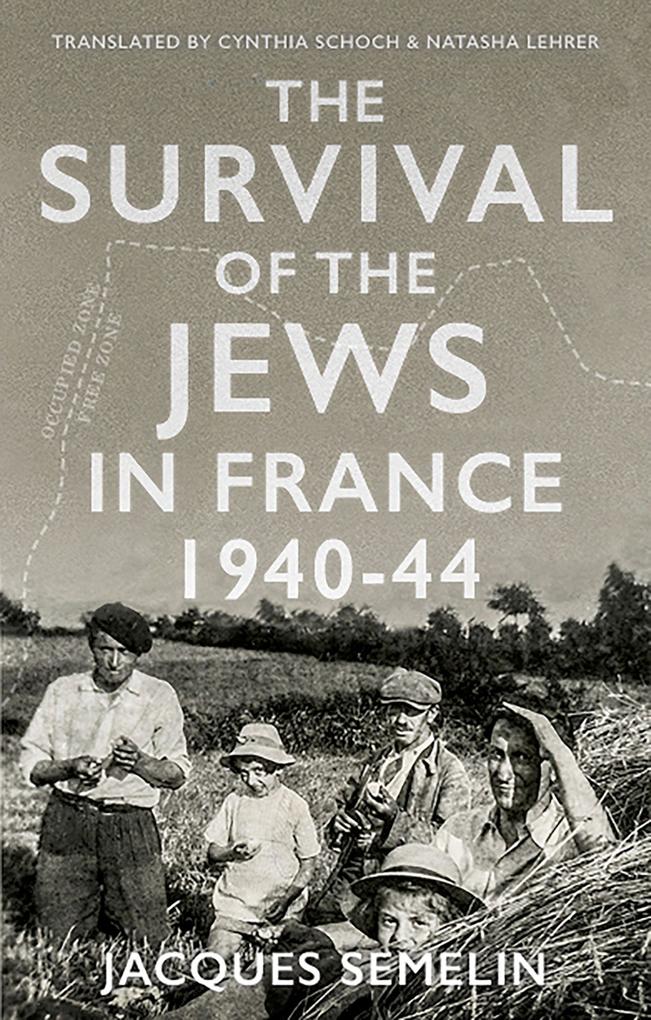 The Survival of the Jews in France 1940-44