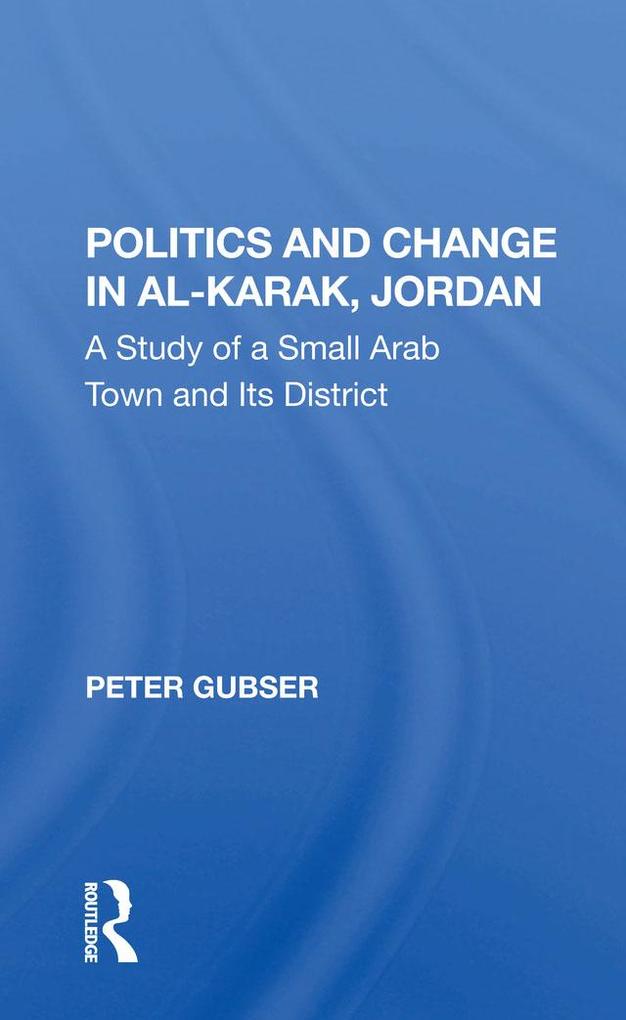 Politics And Change In Alkarak Jordan