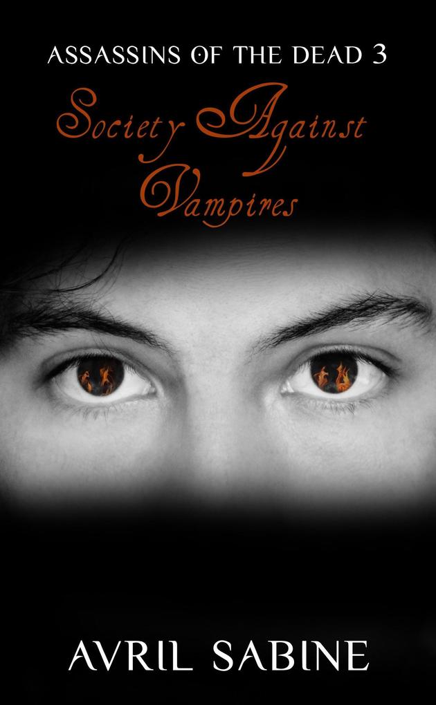 Society Against Vampires (Assassins Of The Dead #3)