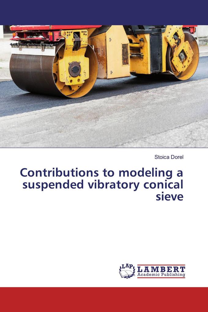 Contributions to modeling a suspended vibratory conical sieve
