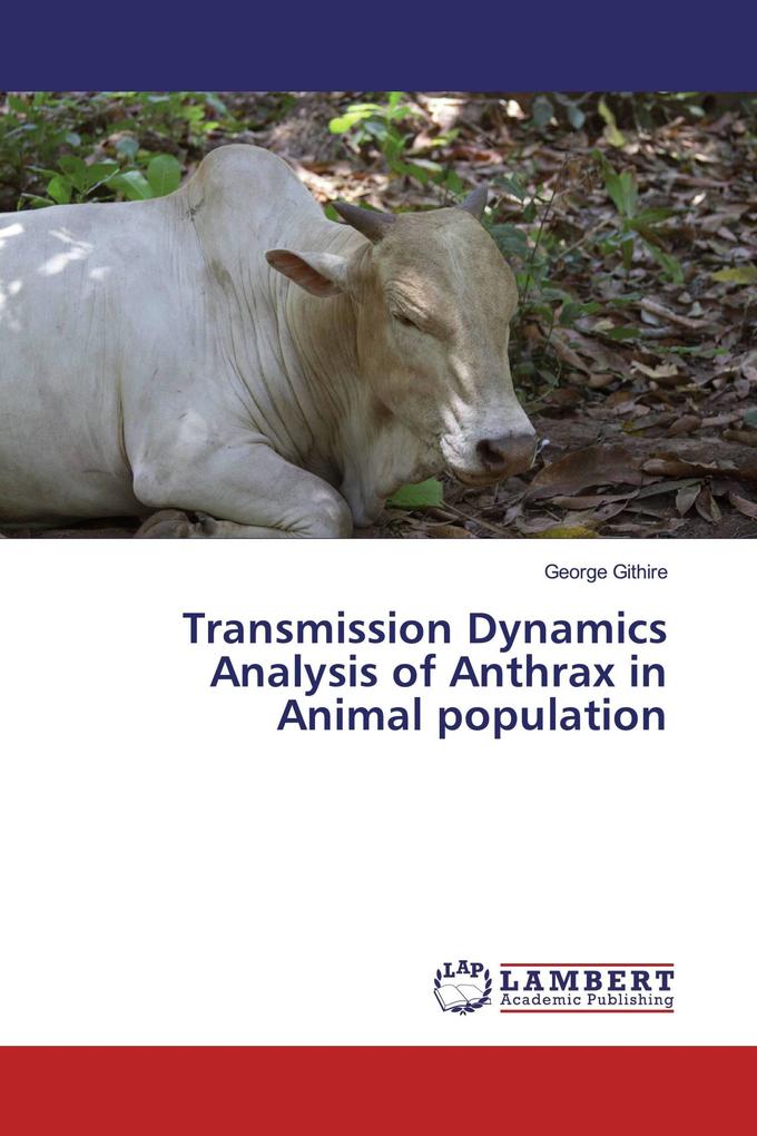 Transmission Dynamics Analysis of Anthrax in Animal population