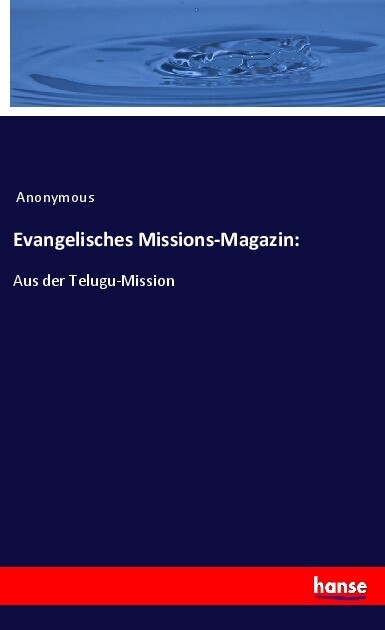 Evangelisches Missions-Magazin: