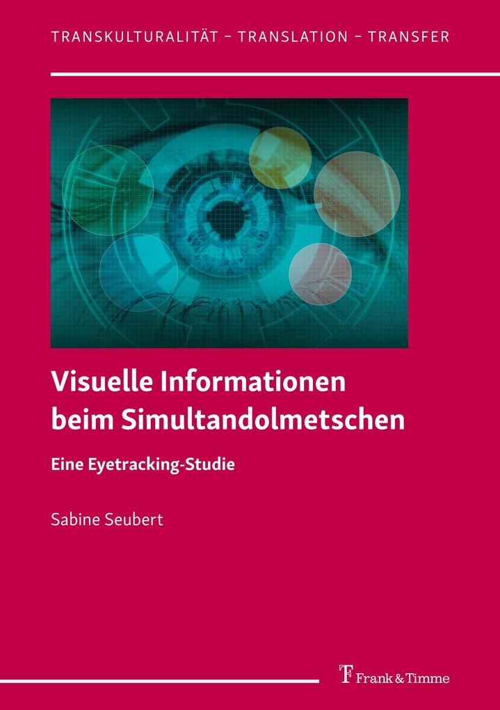 Visuelle Informationen beim Simultandolmetschen