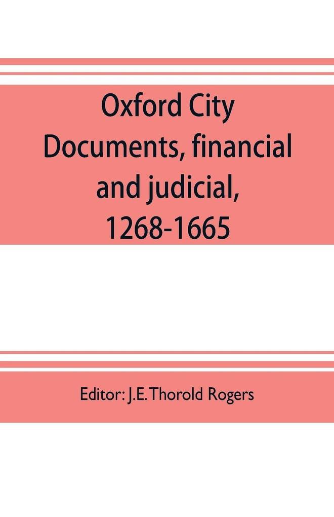 Oxford city documents financial and judicial 1268-1665