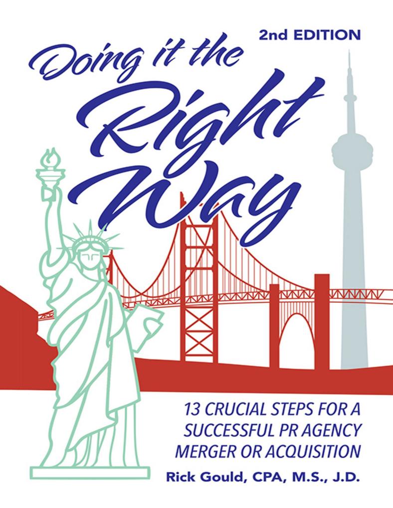 Doing It the Right Way - 2nd Edition: 13 Crucial Steps for a Successful PR Agency Merger or Acquisition