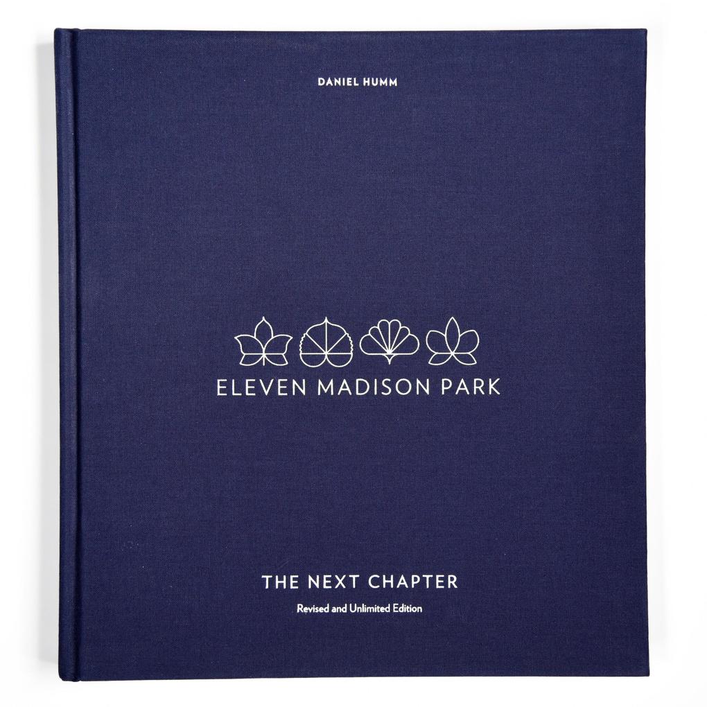 Eleven Madison Park: The Next Chapter Revised and Unlimited Edition