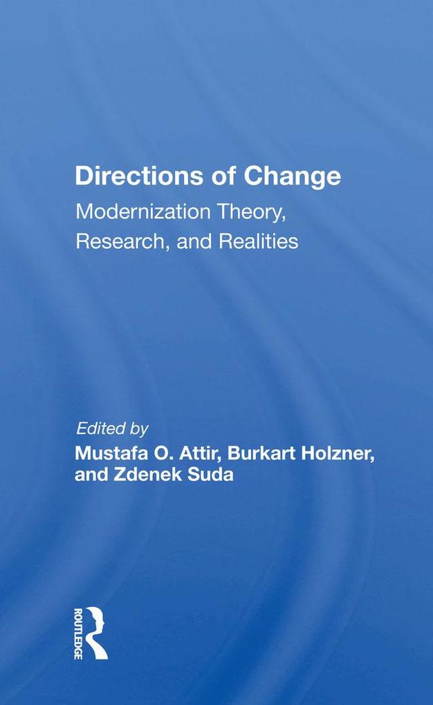 Directions Of Change & Modernization Theory Research And Realities