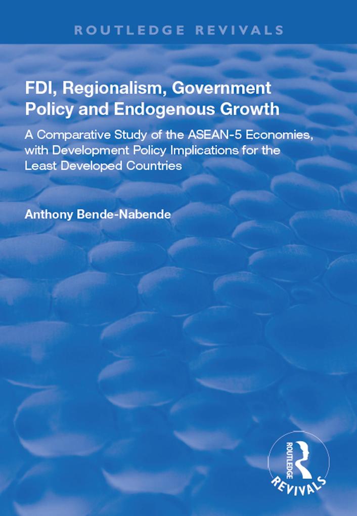FDI Regionalism Government Policy and Endogenous Growth