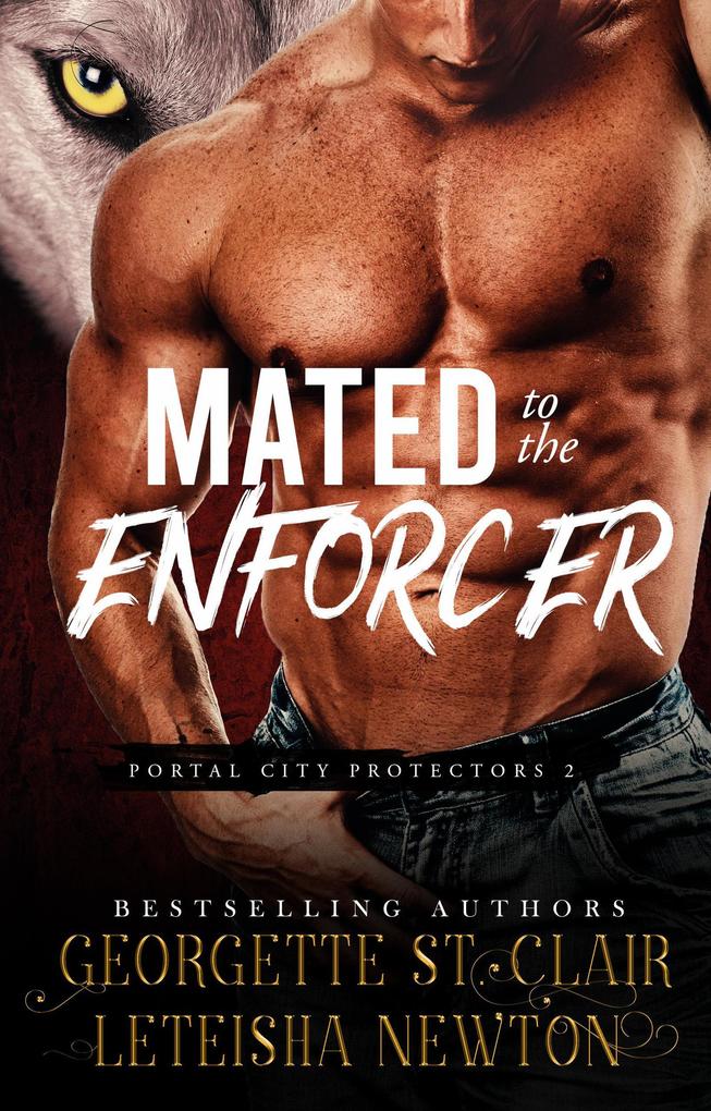 Mated to the Enforcer (Portal City Protectors #2)