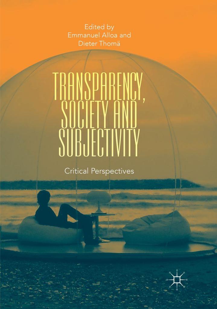 Transparency Society and Subjectivity