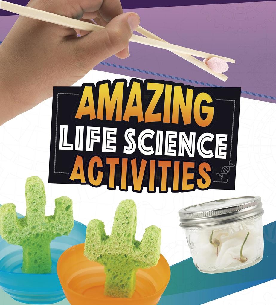 Amazing Life Science Activities