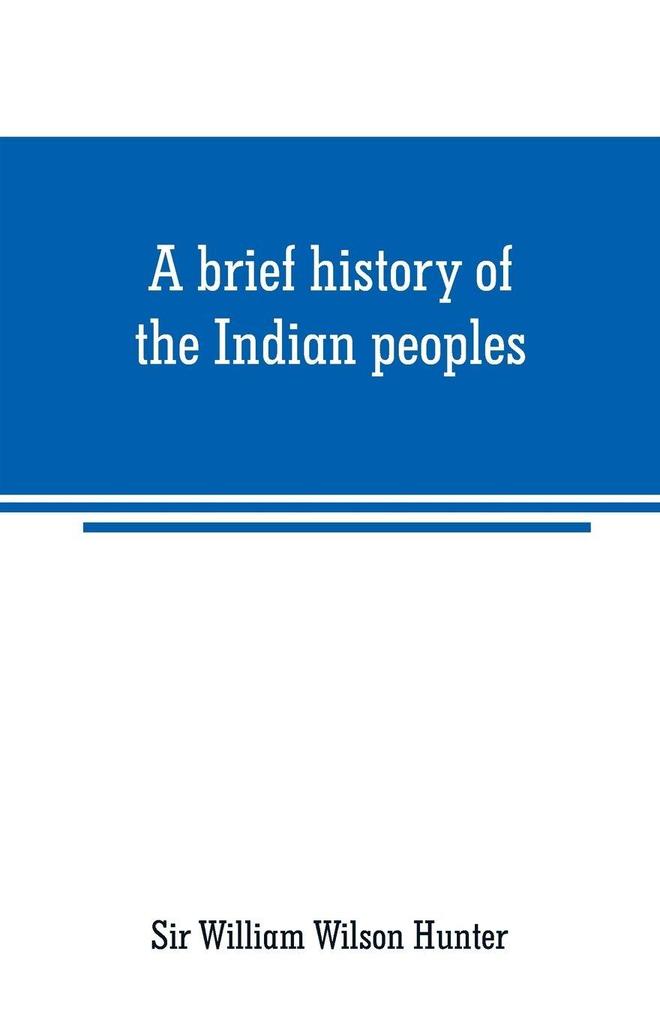 A brief history of the Indian peoples