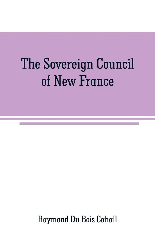 The Sovereign Council of New France