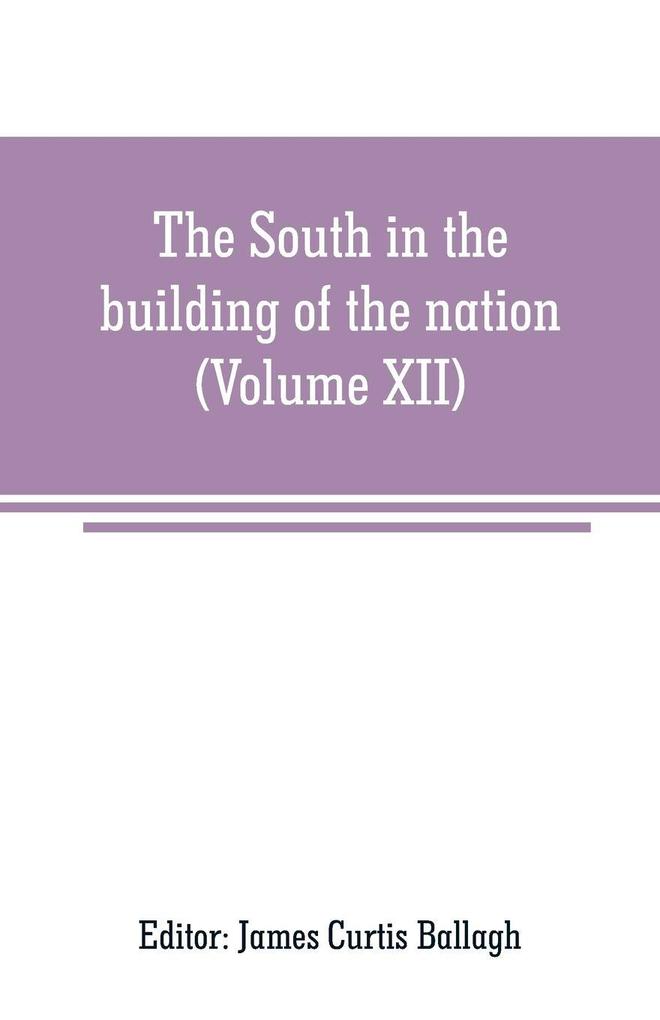 The South in the building of the nation