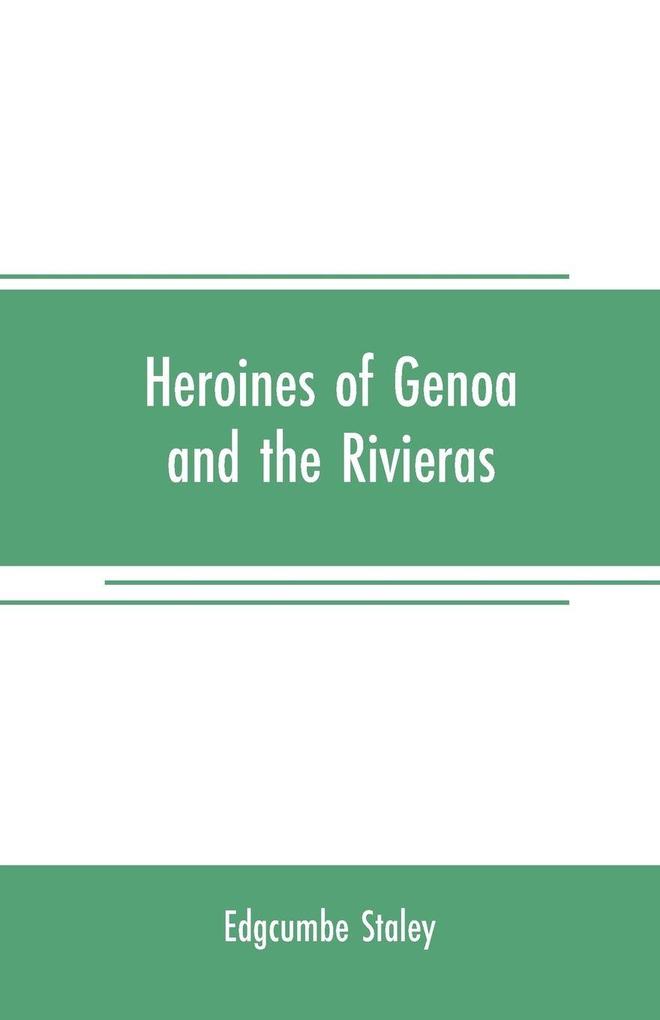 Heroines of Genoa and the Rivieras