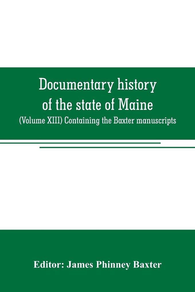Documentary history of the state of Maine