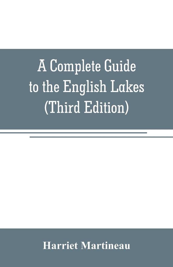 A Complete Guide to the English Lakes (Third Edition)