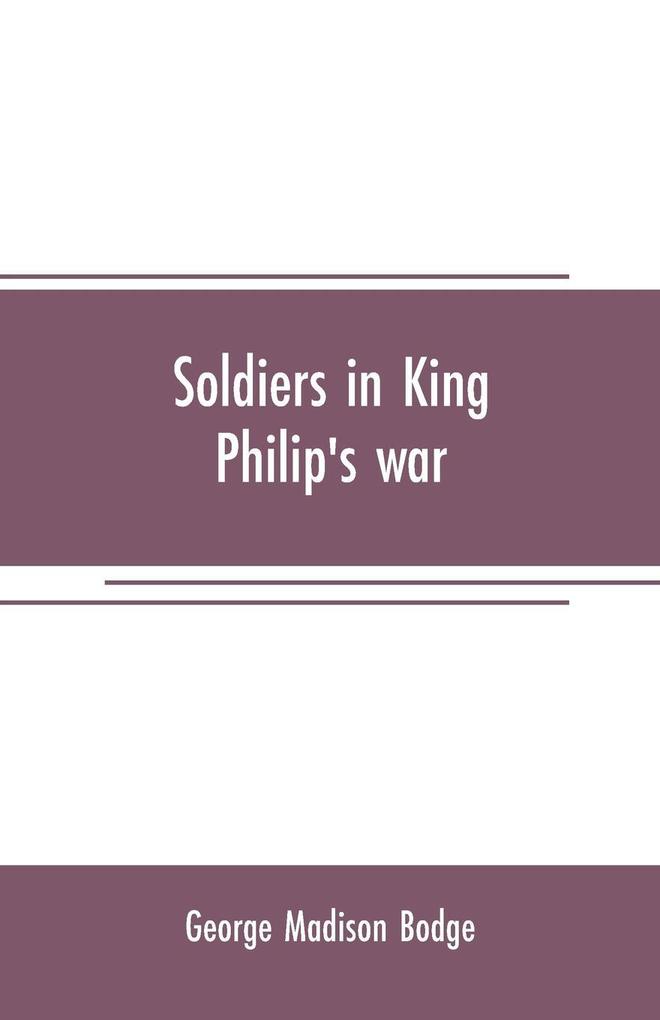 Soldiers in King Philip‘s war