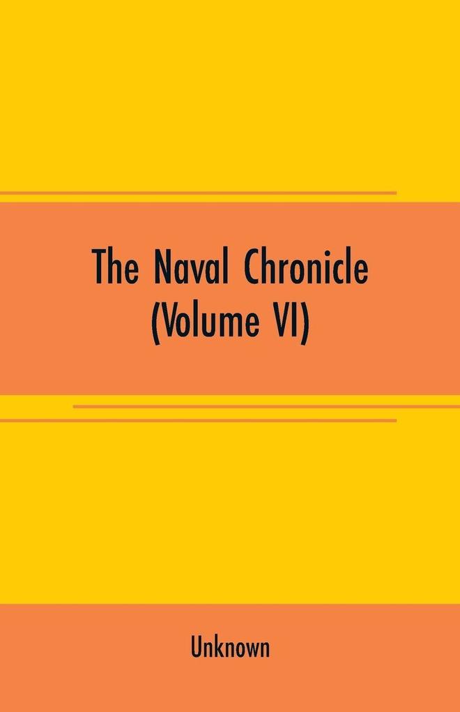 The Naval chronicle (Volume VI)
