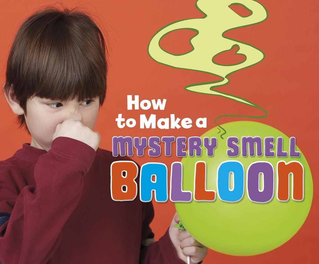 How to Make a Mystery Smell Balloon