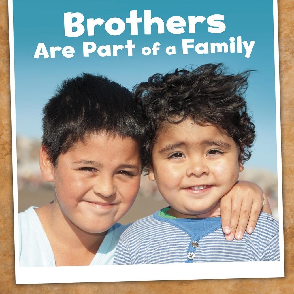 BrothersAre Part of a Family