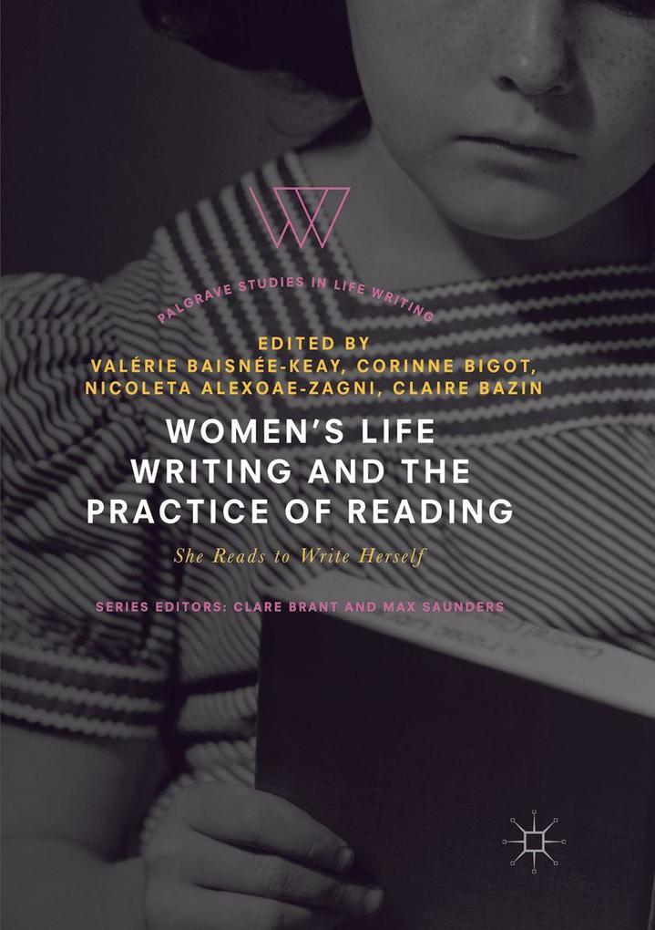Women's Life Writing and the Practice of Reading