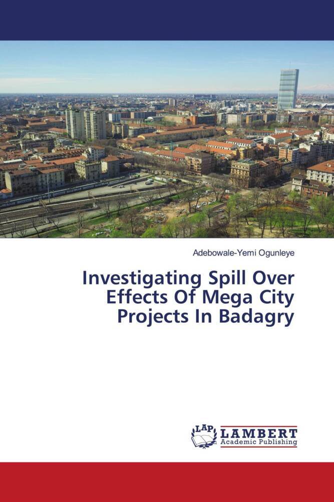 Investigating Spill Over Effects Of Mega City Projects In Badagry