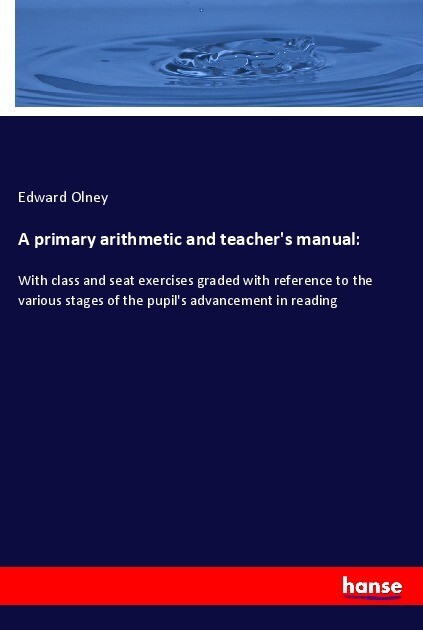 A primary arithmetic and teacher‘s manual: