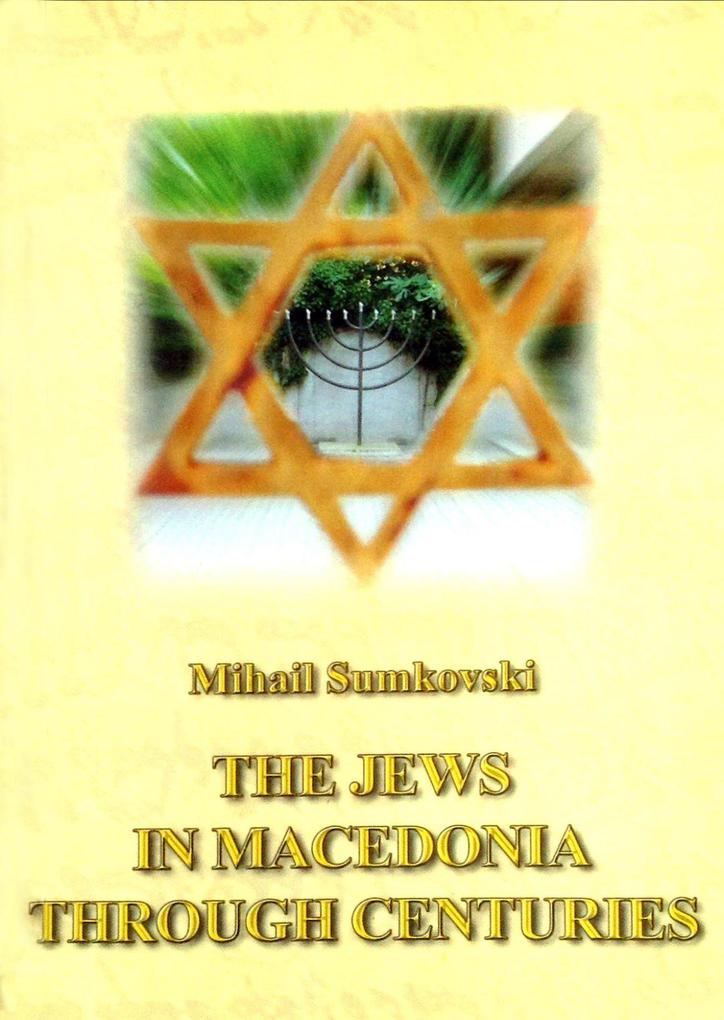 The Jews in Macedonia Through Centuries