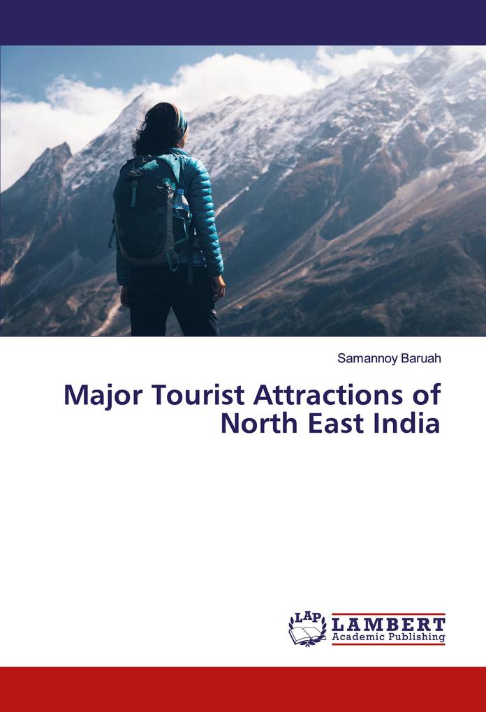 Major Tourist Attractions of North East India