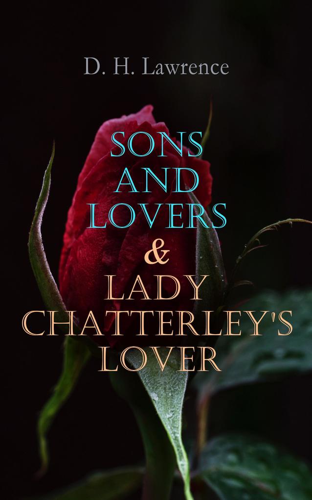 Sons and Lovers & Lady Chatterley‘s Lover
