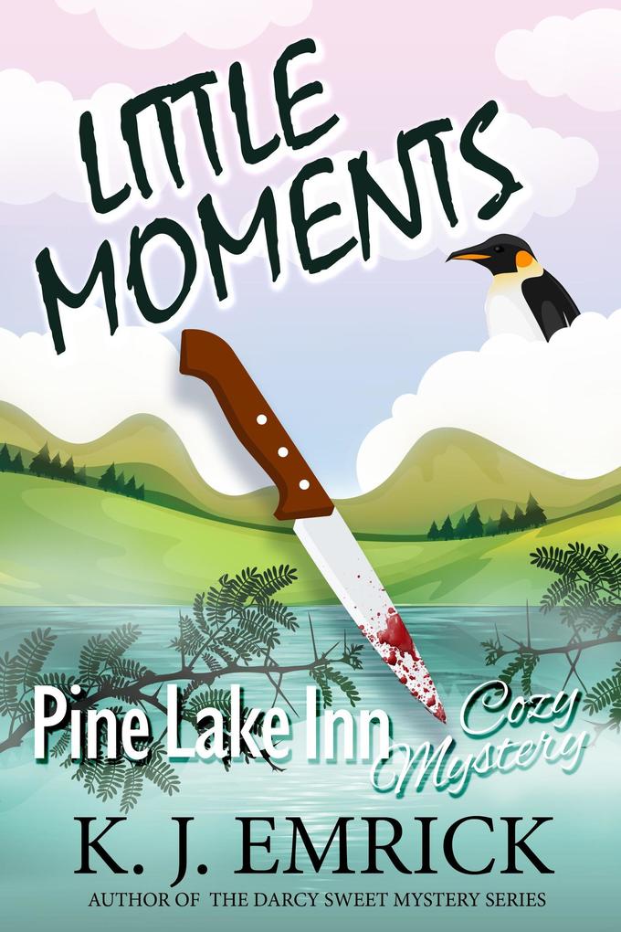 Little Moments (Pine Lake Inn Cozy Mystery #9)