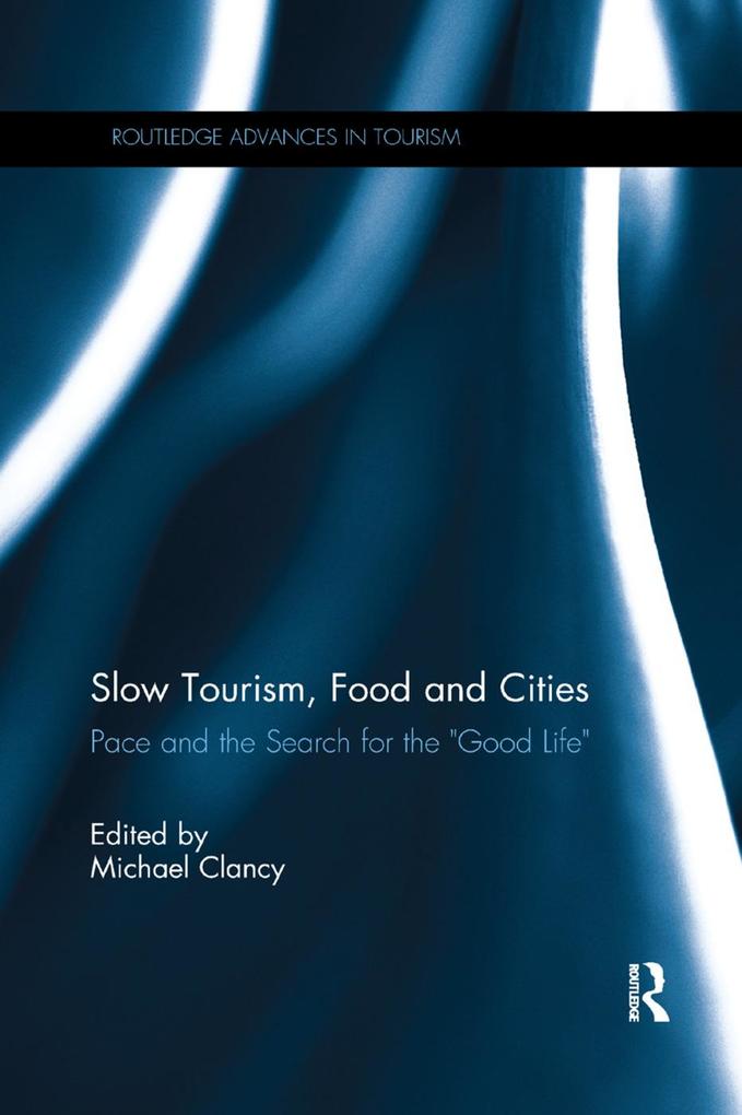 Slow Tourism Food and Cities