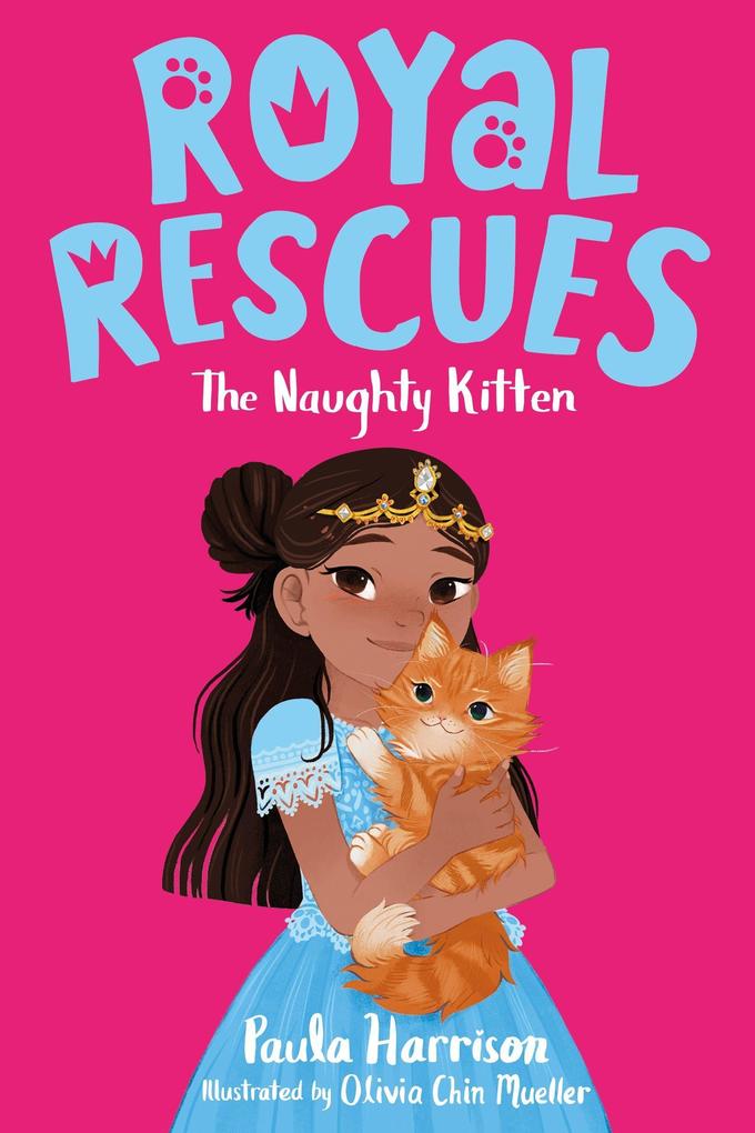 Royal Rescues: The Naughty Kitten