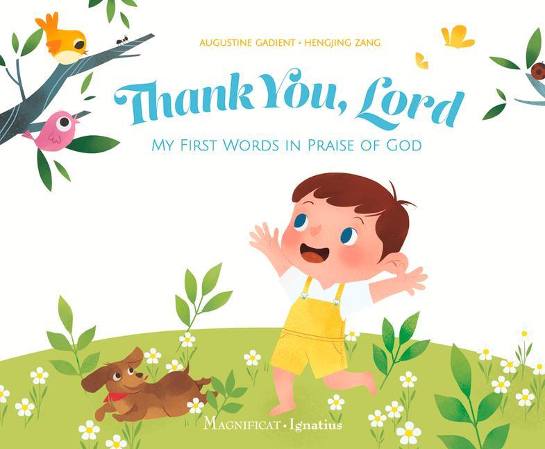 Thank You Lord: My First Words in Praise of God