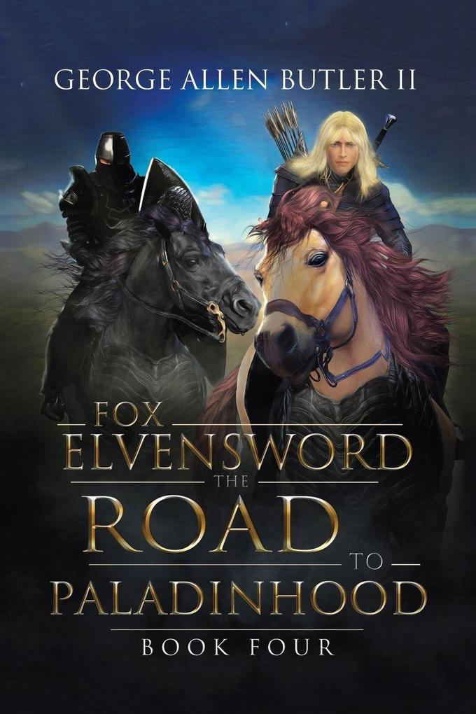 Fox Elvensword the Road to Paladinhood