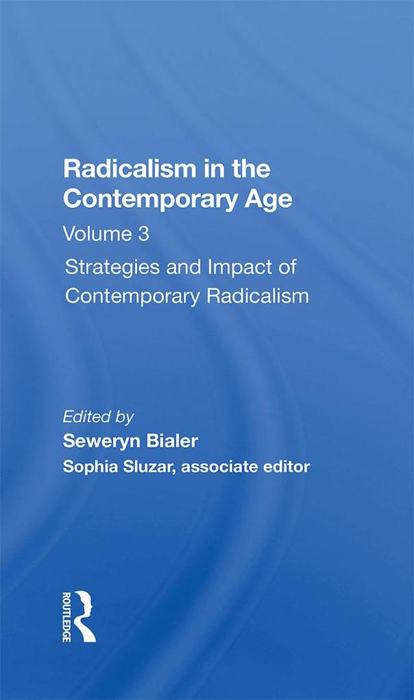 Radicalism In The Contemporary Age Volume 3