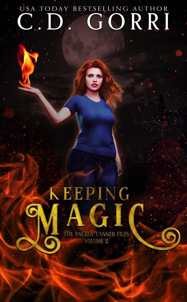 Keeping Magic (The Angela Tanner Files #2)