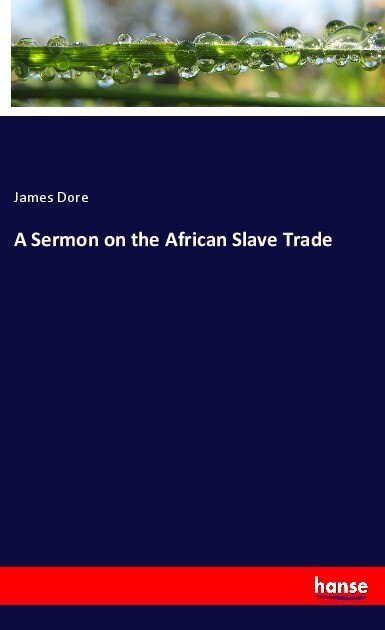 A Sermon on the African Slave Trade