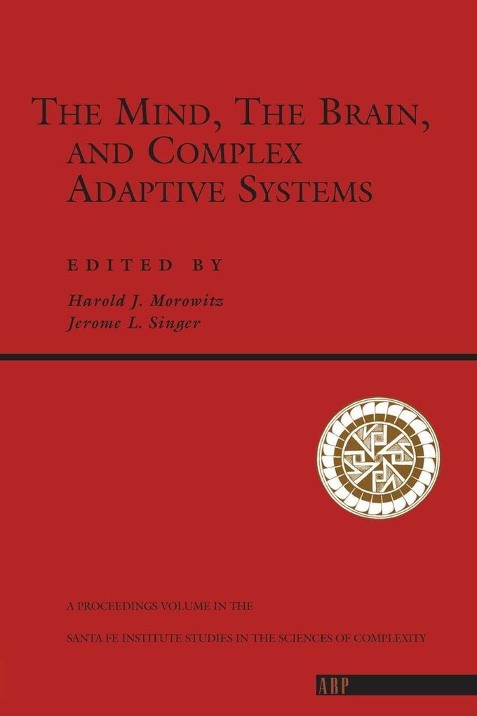 The Mind The Brain And Complex Adaptive Systems