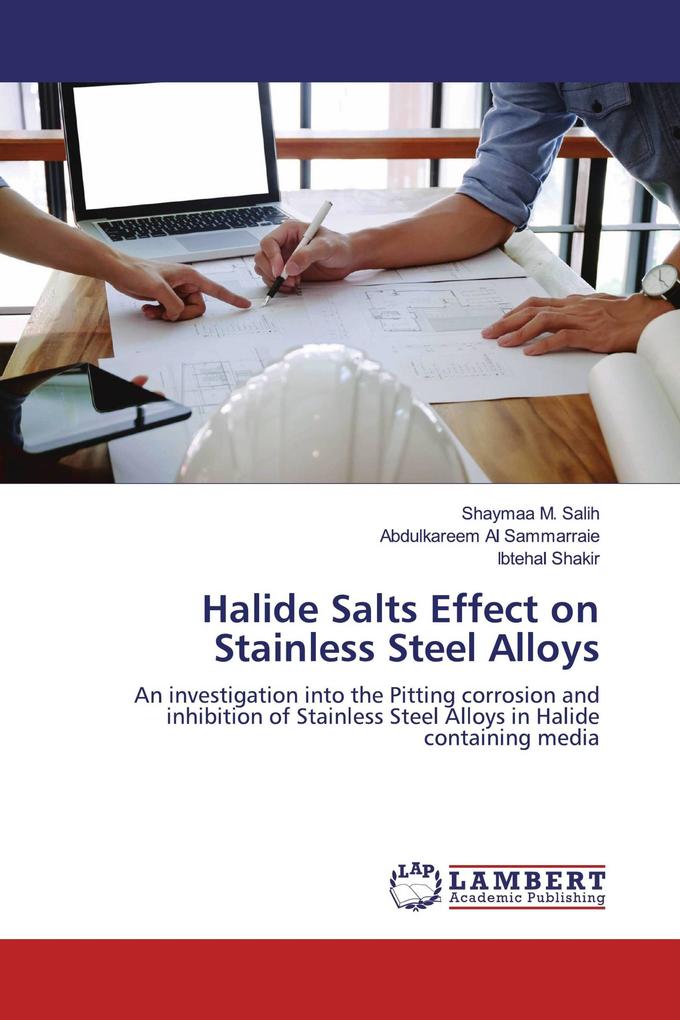 Halide Salts Effect on Stainless Steel Alloys