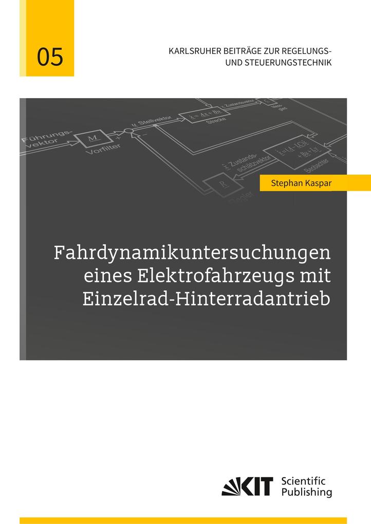 Fahrdynamikuntersuchungen eines Elektrofahrzeugs mit Einzelrad-Hinterradantrieb