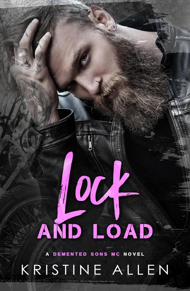 Lock and Load (Demented Sons MC Texas #1)