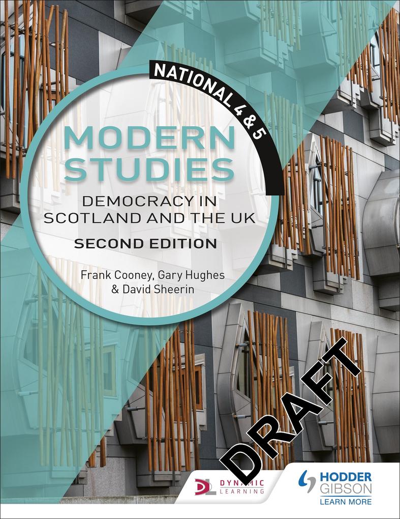 National 4 & 5 Modern Studies: Democracy in Scotland and the UK Second Edition
