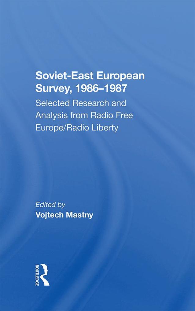 Soviet-east European Survey 1986-1987