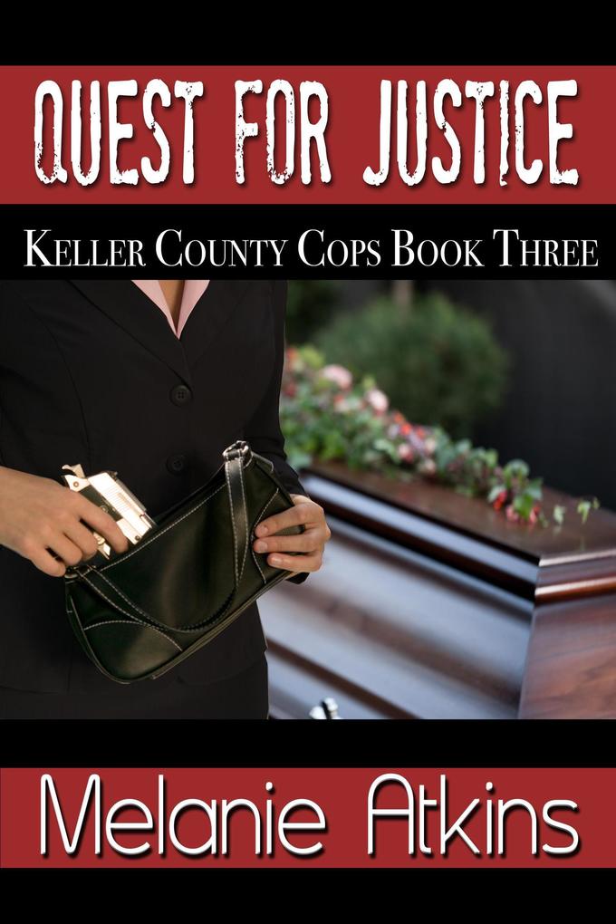 Quest for Justice (Keller County Cops #3)
