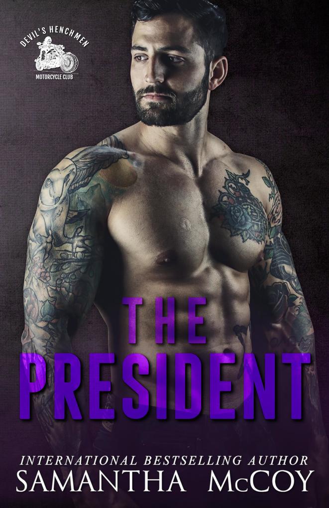 The President: Devil‘s Henchmen MC Book Two